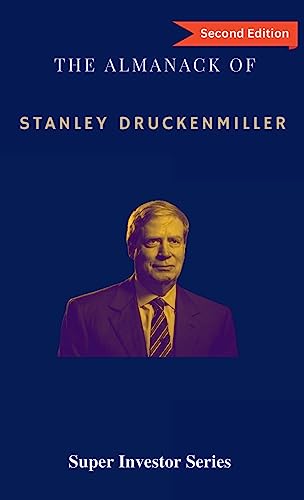 The Almanack of Stanley Druckenmiller