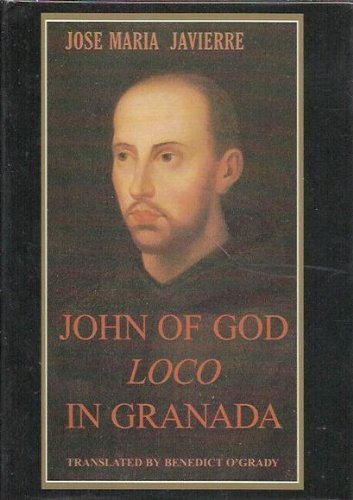 John of God Loco in Granada