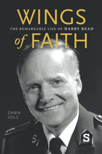 Wings of Faith: The Remarkable Life of Harry Read