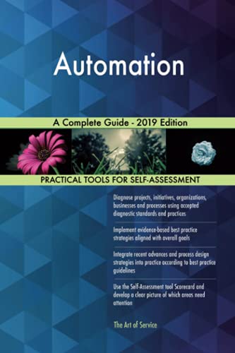 Automation A Complete Guide - 2019 Edition