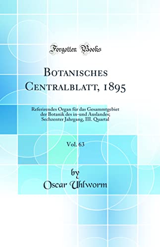 Botanisches Centralblatt, 1895, Vol. 63