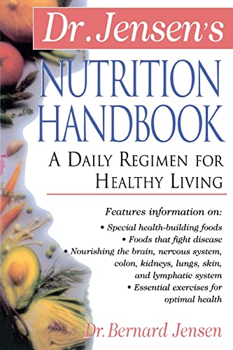 Dr. Jensen's Nutrition Handbook