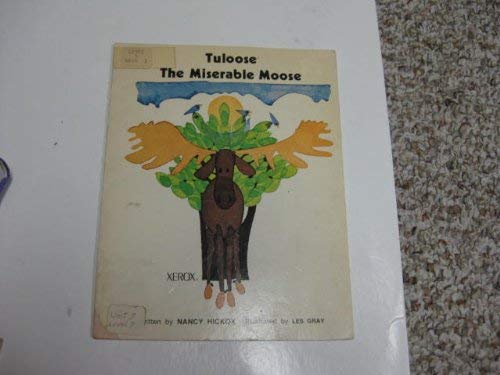 Tuloose the Miserable Moose