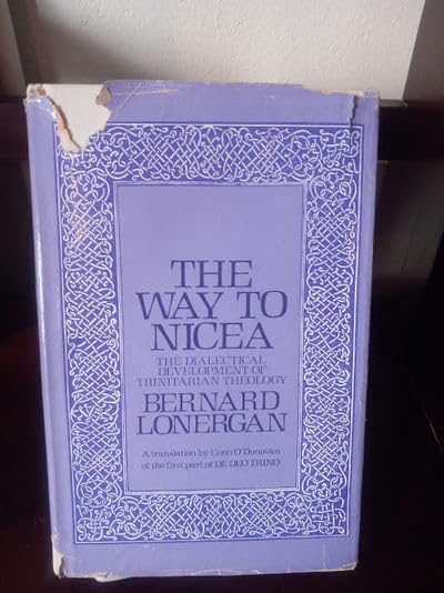 The way to Nicea: The dialectical development of trinitarian theology