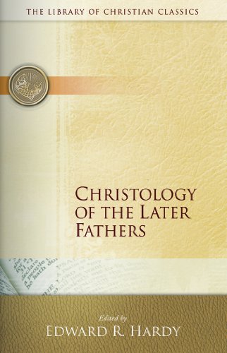 Christology of the Later Fathers