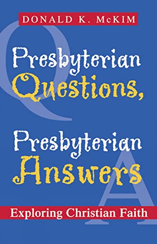Presbyterian Questions, Presbyterian Answers