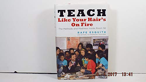 Teach Like Your Hair's on Fire