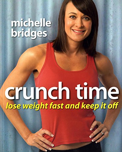 Crunch Time: Lose Weight Fast and Keep It Off