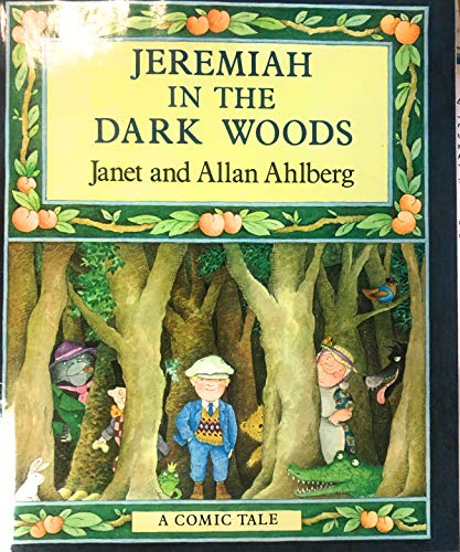 Jeremiah in the Dark Woods