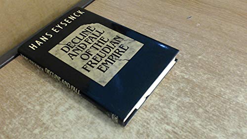 Decline and Fall of the Freudian Empire