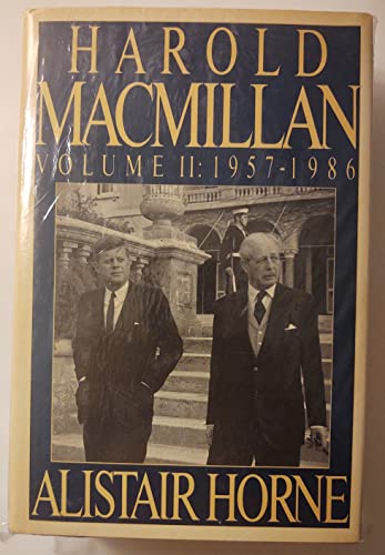 Horne Alistair : Harold Macmillan, Vol II