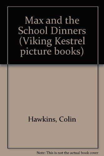 Max and the School Dinners
