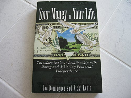 Your Money or Your Life