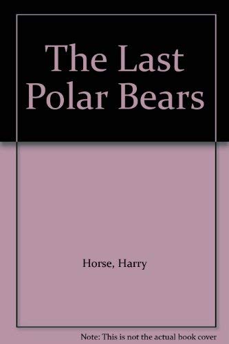The Last Polar Bears