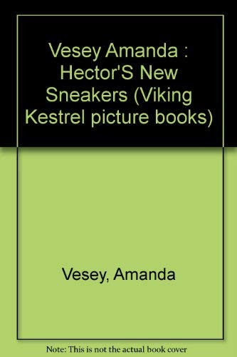 Vesey Amanda : Hector'S New Sneakers