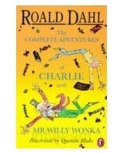 The Complete Adventures of Charlie and Mr.Willy Wonka