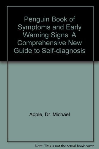The Penguin Book of Symptoms And Early Warning Signs
