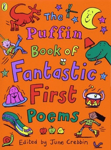 The Puffin Book of Fantastic First Poems