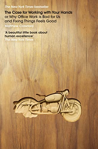 The Case for Working with Your Hands