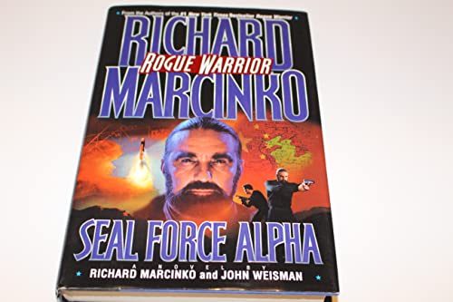 Rogue Warrior--Seal Force Alpha
