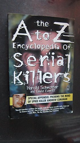The A-Z Encyclopedia of Serial Killers