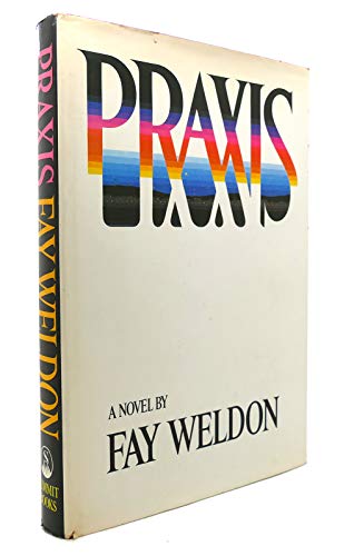 Praxis: A Novel