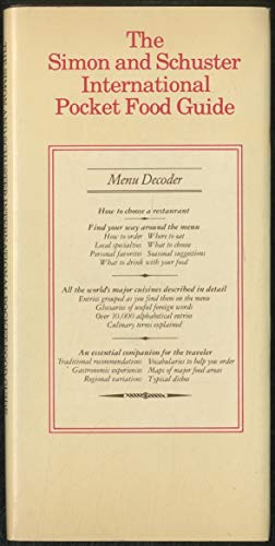 The Simon and Schuster International Pocket Food Guide