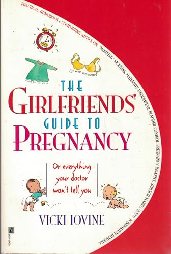 The Girlfriend's Guide to Pregnancy
