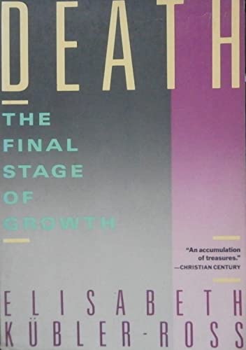 Death: Final Stages of Growth