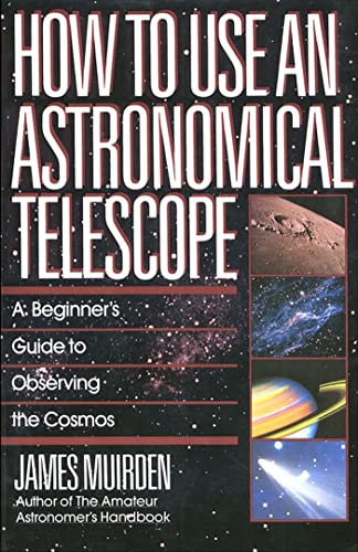 How To Use An Astronomical Telescope