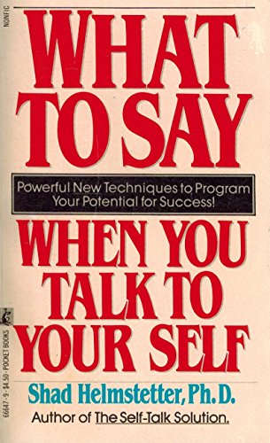 What to Say When You Talk to Yourself