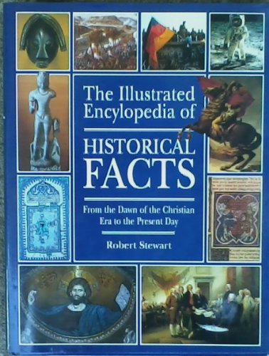 The Illustrated Encyclopedia of Historical Facts