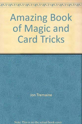 Amazing Book of Magic and Card Tricks