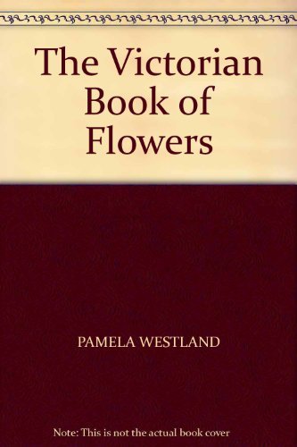 The Victorian Book of Flowers