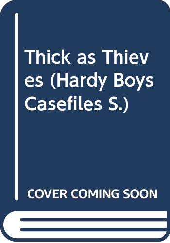 Thick as Thieves