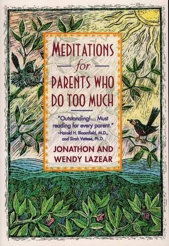 Meditations for Parents Who Do Too Much