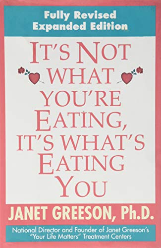 It's Not What You'RE Eating, it's What's Eating You