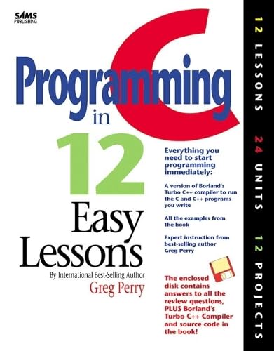 C Programming in 12 Easy Lessons