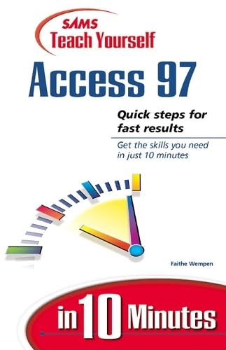 Sams Teach Yourself Access 97 in 10 Minutes