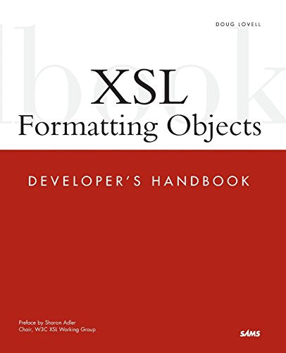 XSL Formatting Objects Developer's Handbook