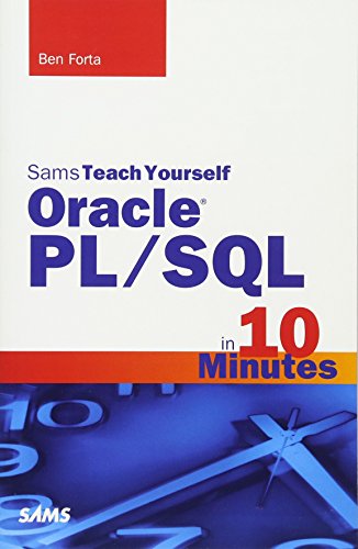 Oracle PL/SQL in 10 Minutes, Sams Teach Yourself