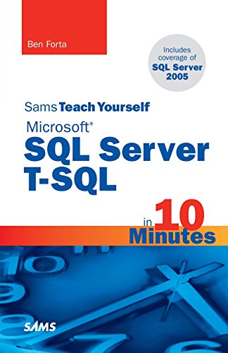 Sams Teach Yourself Microsoft SQL Server T-SQL in 10 Minutes
