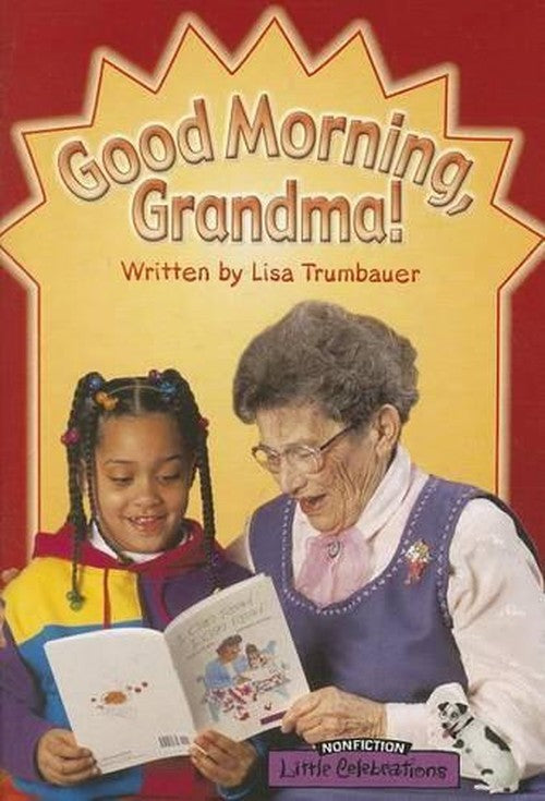 Little Celebrations, Non-Fiction, Good Morning Grandma, Single Copy, Stage 3b