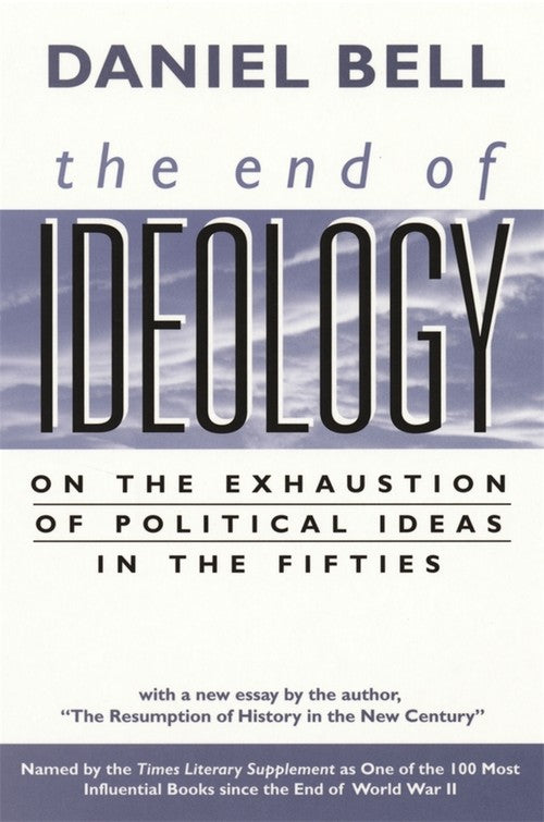 The End of Ideology
