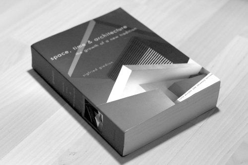 Space, Time and Architecture