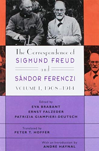 The The Correspondence of Sigmund Freud and Sandor Ferenczi