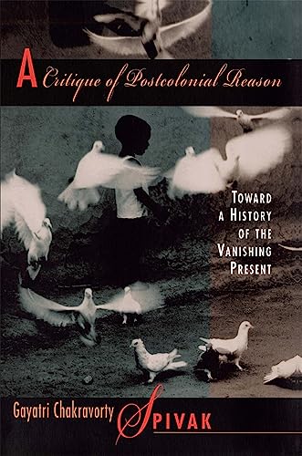 A Critique of Postcolonial Reason