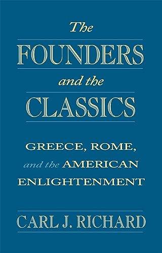 The Founders and the Classics