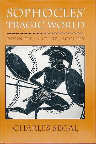 Sophocles' Tragic World