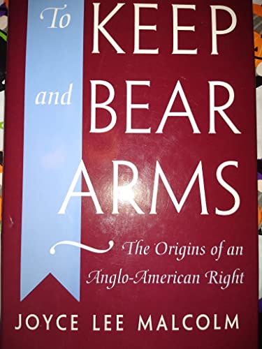 To Keep and Bear Arms